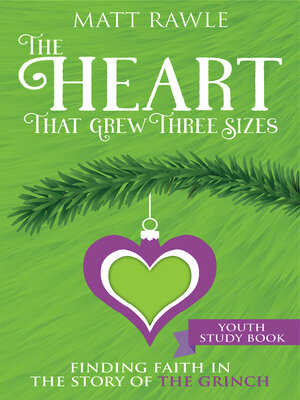 cover image of The Heart That Grew Three Sizes Youth Study Book